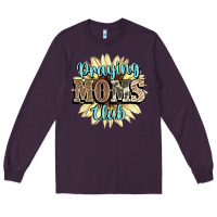 Plum praying moms club Long Sleeve Tee - NancyCooperArtShop