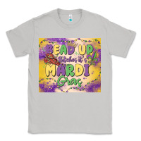 Moon Dust bead up bitches it's mardi gras Classic Tee - MaliasSmallBusiness