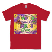 Red bead up bitches it's mardi gras Classic Tee - MaliasSmallBusiness