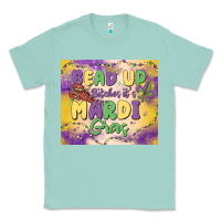 Seafoam bead up bitches it's mardi gras Classic Tee - MaliasSmallBusiness