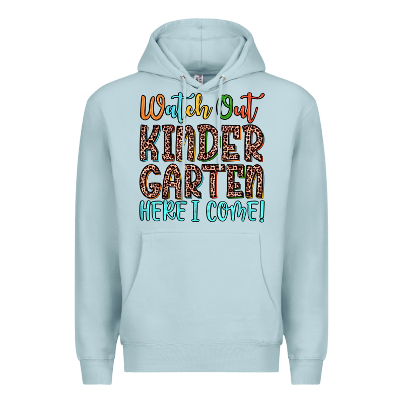 Watch Out Kindergarten Here I Come! Premium Hoodie by JahusDesignShop | Teevron