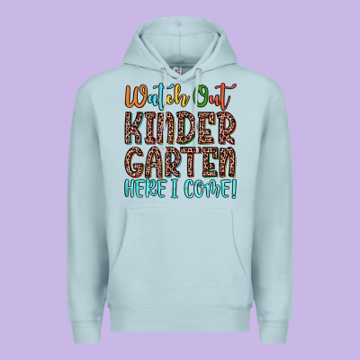 Watch Out Kindergarten Here I Come! Premium Hoodie Designed By Jahusdesignshop