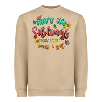 Mushroom aint no siblings like that ones i got Heavyweight Sweatshirt - MaliasSmallBusiness