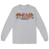 Moon Dust she is strong proverbs 31 25 Long Sleeve Tee - NancyCooperArtShop