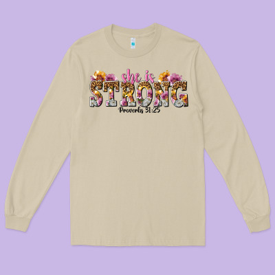 She Is Strong Proverbs 31 25 Long Sleeve Tee Designed By Nancycooperartshop