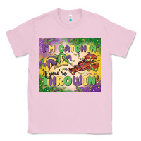 Bubblegum Pink i'm catchin' if you're throwin Classic Tee - MaliasSmallBusiness