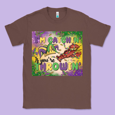 I'm Catchin' If You're Throwin Classic Tee Designed By Maliassmallbusiness