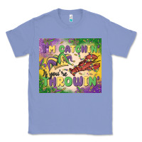 Colony Blue i'm catchin' if you're throwin Classic Tee - MaliasSmallBusiness