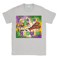 Moon Dust i'm catchin' if you're throwin Classic Tee - MaliasSmallBusiness