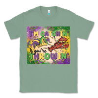 Sage i'm catchin' if you're throwin Classic Tee - MaliasSmallBusiness