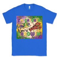 True Royal i'm catchin' if you're throwin Classic Tee - MaliasSmallBusiness