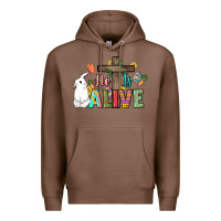 Chestnut He is alive Easter Day Premium Hoodie - HowdyJamesFarm