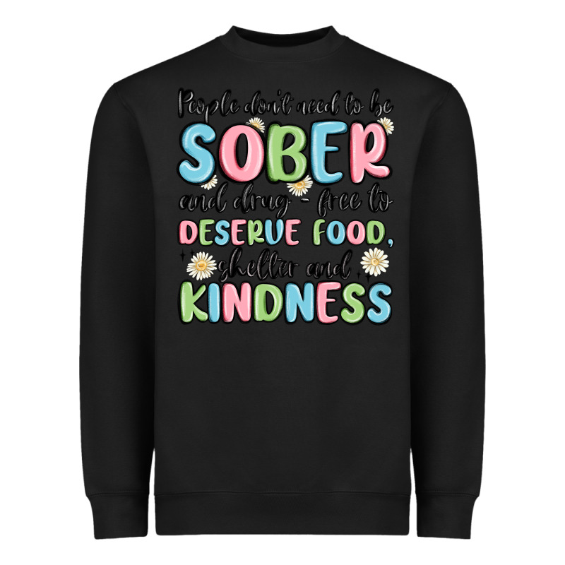 People Dont Need To Be Sober And Drugfree To Deserve Food Heavyweight Sweatshirt by MaliasSmallBusiness | Teevron