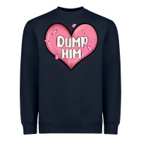 Navy dump him valentines day Heavyweight Sweatshirt - MaliasSmallBusiness