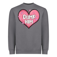 Storm dump him valentines day Heavyweight Sweatshirt - MaliasSmallBusiness