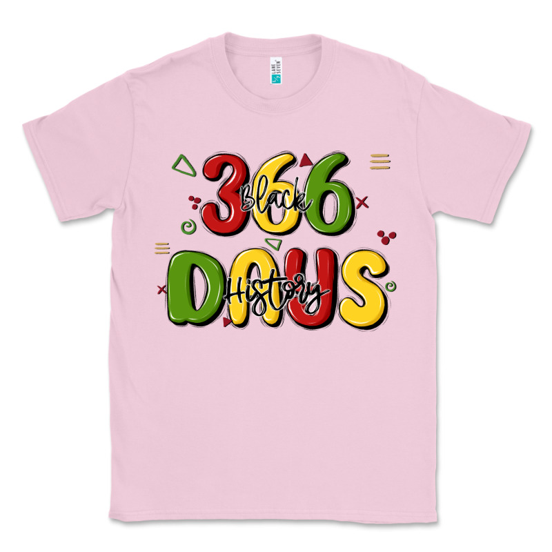 366 Days Black History Classic Tee by MaliasSmallBusiness | Teevron