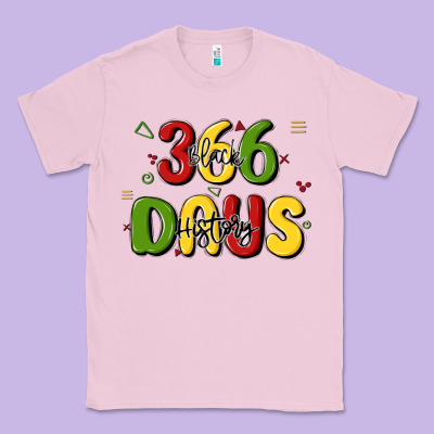 366 Days Black History Classic Tee Designed By Maliassmallbusiness