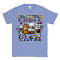 Just A Girl Who Loves Coffee Classic Tee | Teevron