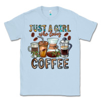 Dusty Blue Just A Girl Who Loves Coffee Classic Tee - CowhideDigitalArt