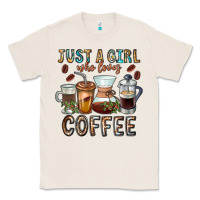 Natural Just A Girl Who Loves Coffee Classic Tee - CowhideDigitalArt