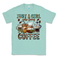 Seafoam Just A Girl Who Loves Coffee Classic Tee - CowhideDigitalArt