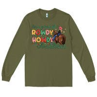Army Green have yourself a rowdy howdy christmas Long Sleeve Tee - MaliasSmallBusiness