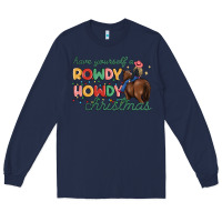 Navy have yourself a rowdy howdy christmas Long Sleeve Tee - MaliasSmallBusiness