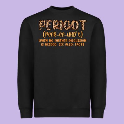 Periodt Definition Heavyweight Sweatshirt Designed By Maliassmallbusiness