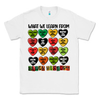 White what we learn from black history Classic Tee - MaliasSmallBusiness