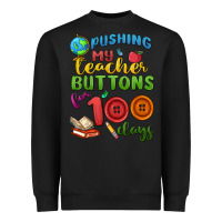 Black pushing my teacher buttons for 100 days Heavyweight Sweatshirt - MaliasSmallBusiness