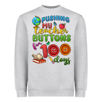 Heather Grey pushing my teacher buttons for 100 days Heavyweight Sweatshirt - MaliasSmallBusiness