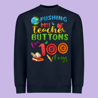 Pushing My Teacher Buttons For 100 Days Heavyweight Sweatshirt Designed By Maliassmallbusiness