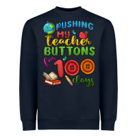 Navy pushing my teacher buttons for 100 days Heavyweight Sweatshirt - MaliasSmallBusiness