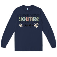 Navy you are enough Long Sleeve Tee - MaliasSmallBusiness
