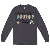 Smoke you are enough Long Sleeve Tee - MaliasSmallBusiness