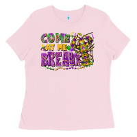 Bubblegum Pink come at me breaux Ladies Tee - FaDigitalArtStudio