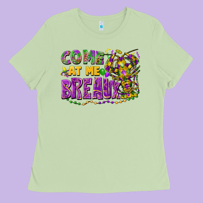 Come At Me Breaux Ladies Tee Designed By Fadigitalartstudio