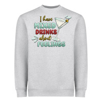 Heather Grey i have mixed drinks about feeling Heavyweight Sweatshirt - MaliasSmallBusiness