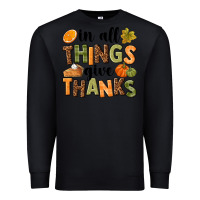 Black In all things give thanks Premium Sweatshirt - NancyCooperArtShop