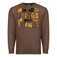 Chestnut In all things give thanks Premium Sweatshirt - NancyCooperArtShop
