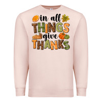 Pale Pink In all things give thanks Premium Sweatshirt - NancyCooperArtShop