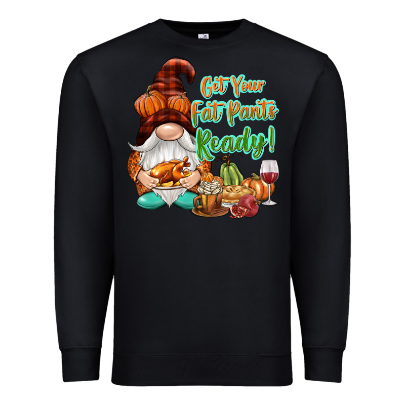 Get Your Fat Pants Ready Premium Sweatshirt by NancyCooperArtShop | Teevron