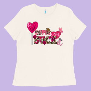 Cupid Can Suck It Valentine's Day Ladies Tee Designed By Fadigitalartstudio