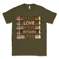 Army Green teach love inspire Classic Tee - MaliasSmallBusiness