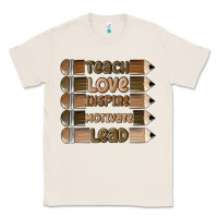 Natural teach love inspire Classic Tee - MaliasSmallBusiness