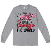 Heather Grey this girl will change the world Long Sleeve Tee - MaliasSmallBusiness