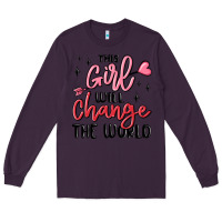 Plum this girl will change the world Long Sleeve Tee - MaliasSmallBusiness