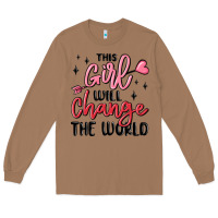 Toasted Coconut this girl will change the world Long Sleeve Tee - MaliasSmallBusiness