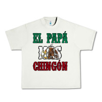 Pistachio El Papa Mas Chingon Mexican Flag Urban Heavy Tee - Jasminsmagicworld