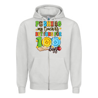 Dove Grey pushing my teacher's buttons for 100 days Zipper Hoodie - Artiststas